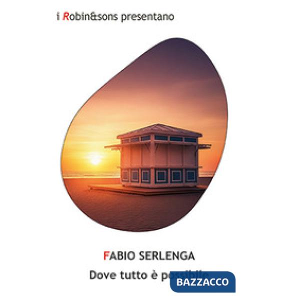 Dove tutto è possibile