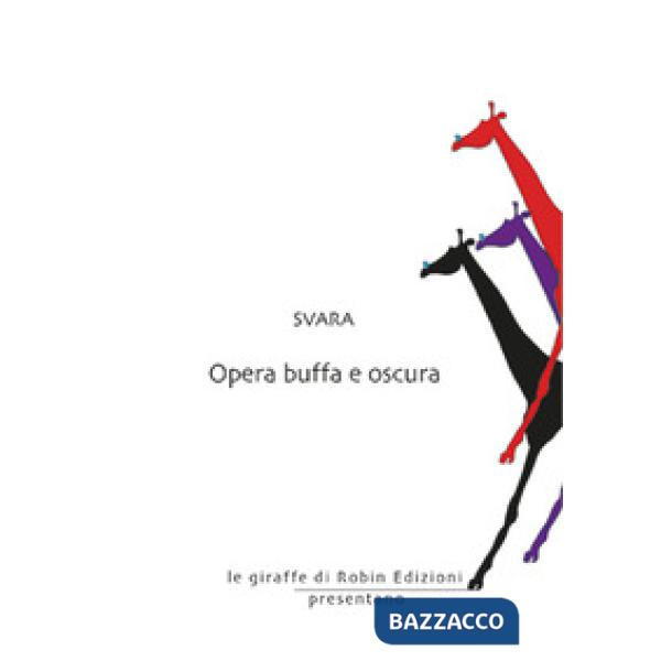 Opera buffa e oscura