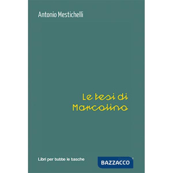Tesi di Marcolino (Le)