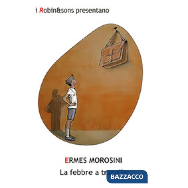 Febbre a tracolla (La)