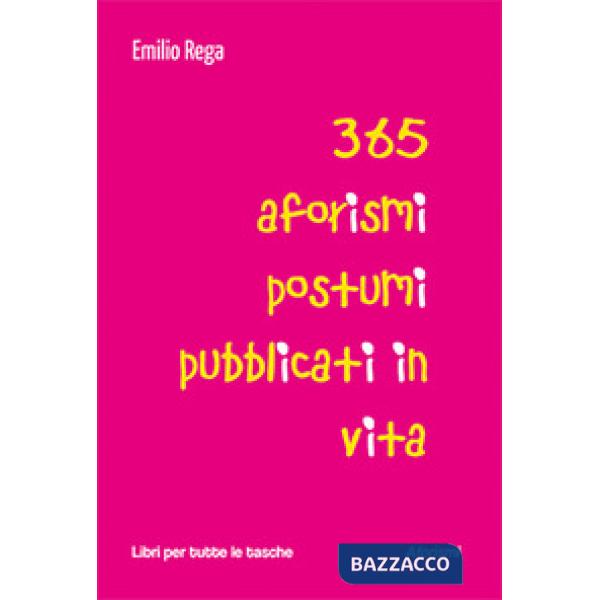 365 aforismi postumi pubblicati in vita
