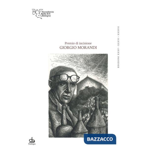 Premio di incisione Giorgio Morandi. Edizioni 35, 36 e 37
