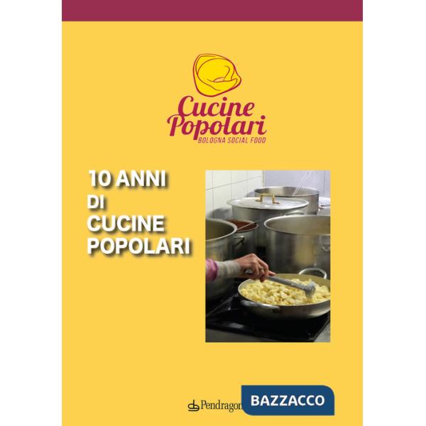 10 anni di cucine popolari