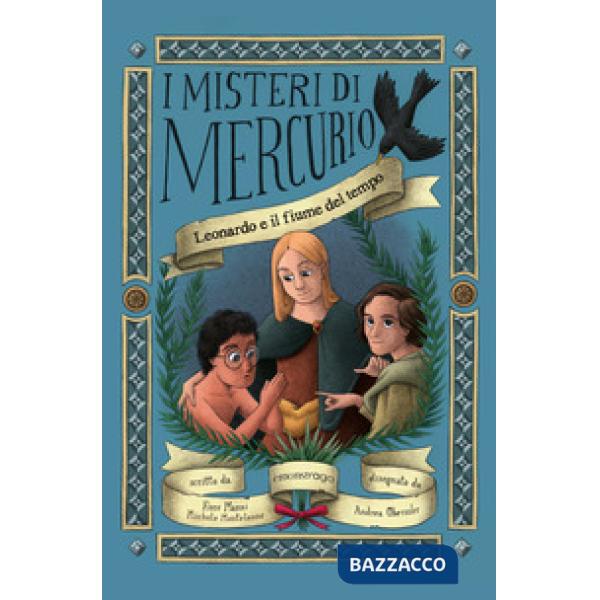 Leonardo e il fiume del tempo. Nuova ediz. Con audiolibro