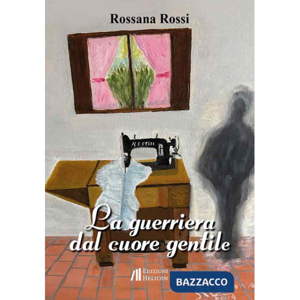 Guerriera dal cuore gentile (La)