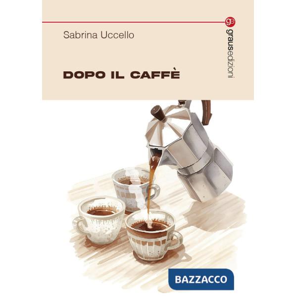 Dopo il caffè