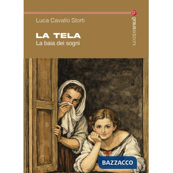 Tela. La baia dei sogni (La)
