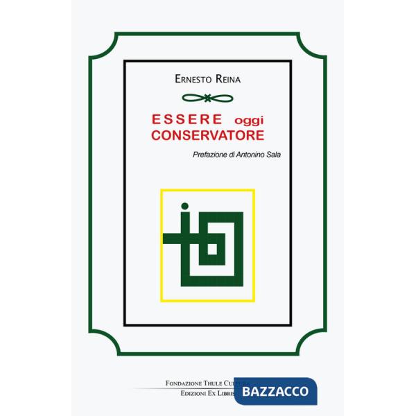 Essere oggi conservatore