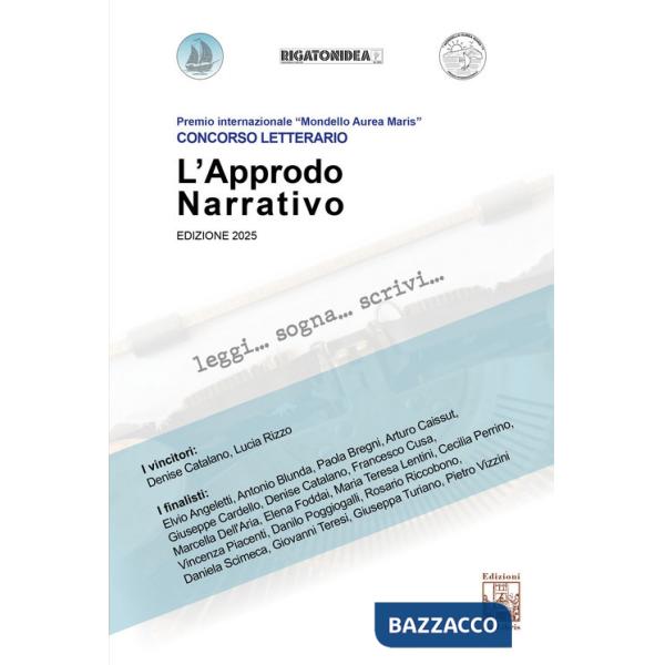 Approdo narrativo. Concorso letterario. Premio internazionale «Mondello Aurea Maris» (L')