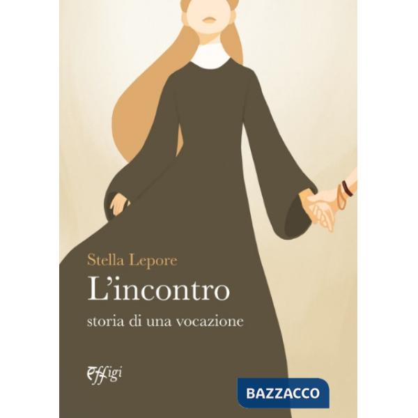 Incontro. Storia di una vocazione (L')