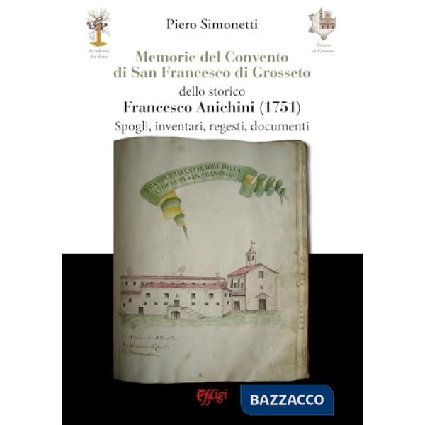 Memorie del convento di S. Francesco a Grosseto