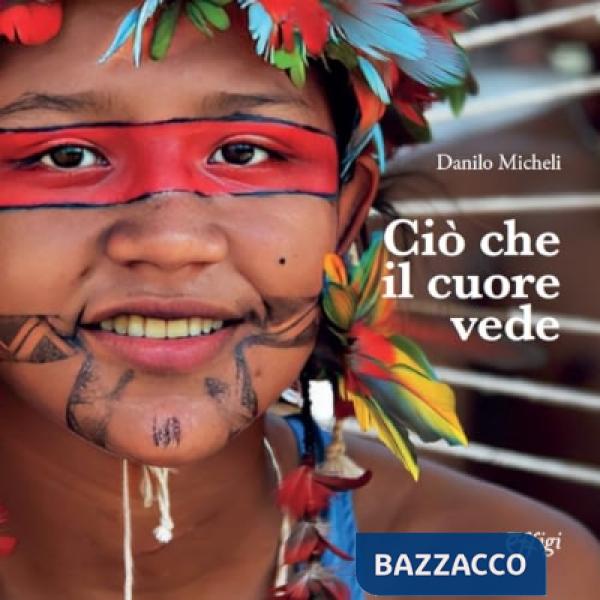 Ciò che il cuore vede