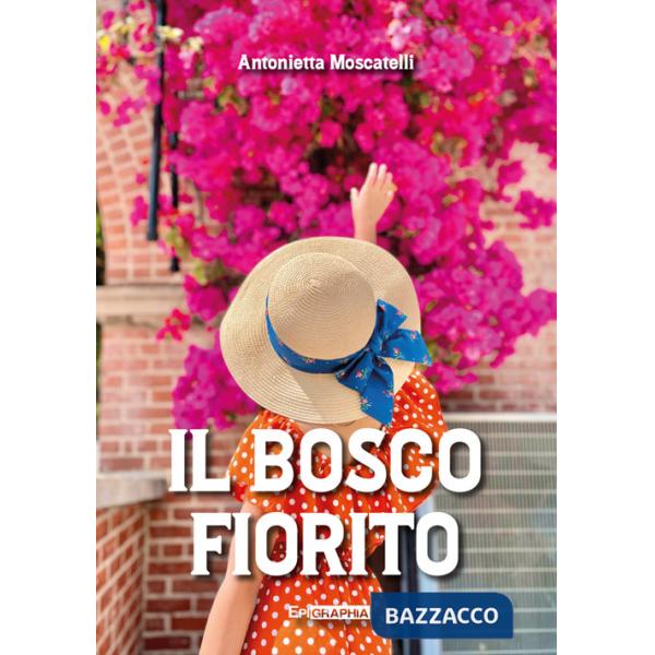 Bosco fiorito (Il)