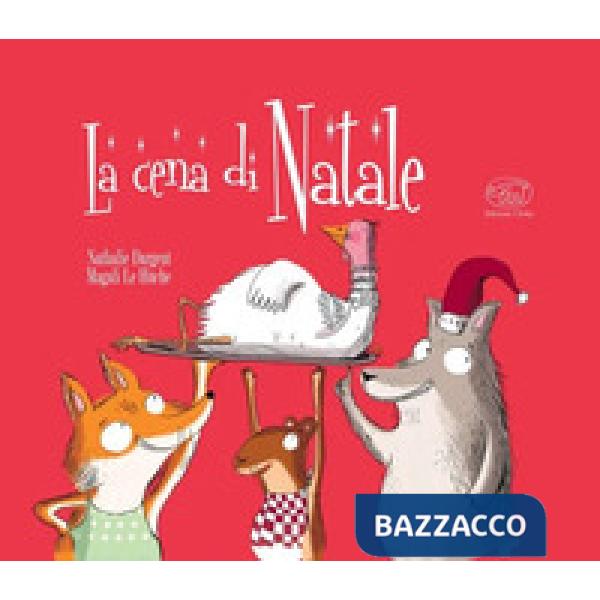 Cena di Natale. Ediz. a colori (La)