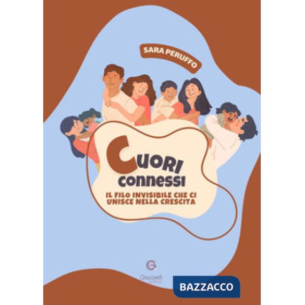 Cuori connessi. Il filo invisibile che ci unisce nella crescita