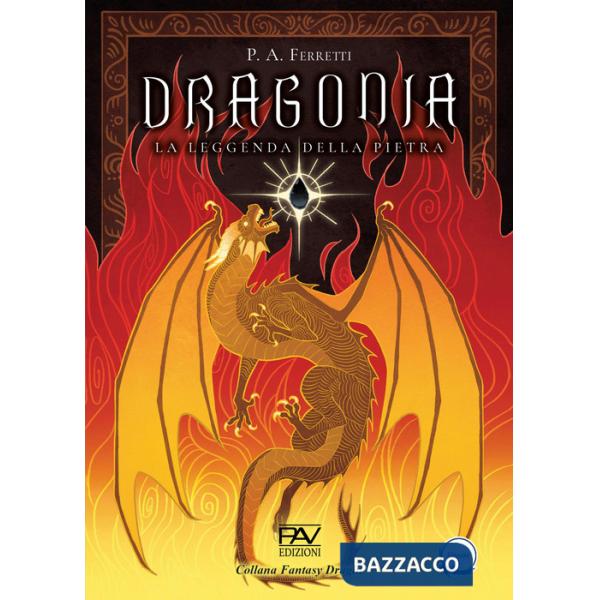 Dragonia. La leggenda della pietra