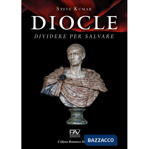 Diocle. Dividere per salvare