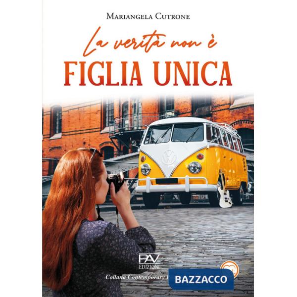 Verità non è figlia unica (La)