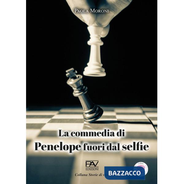 Commedia di Penelope fuori dal selfie (La)