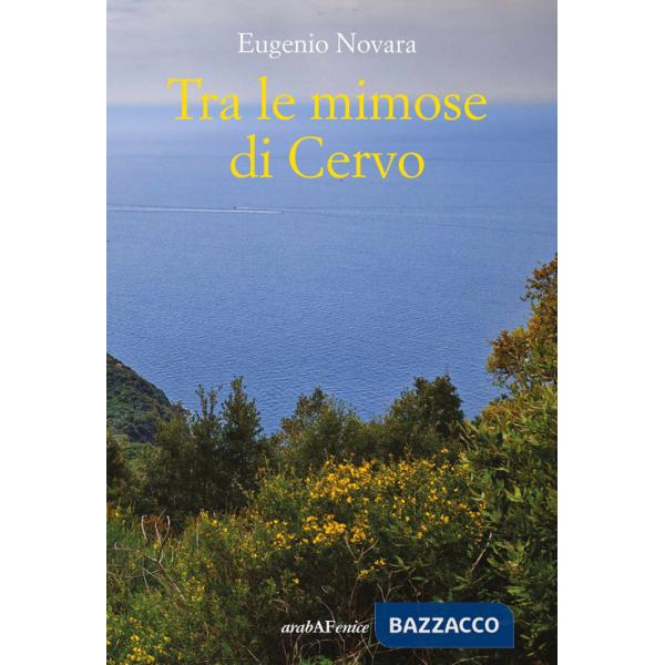 Tra le mimose di Cervo