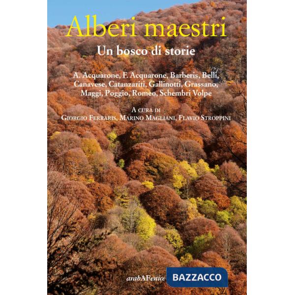 Alberi maestri. Un bosco di storie