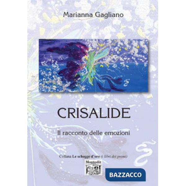 Crisalide. Il racconto delle emozioni
