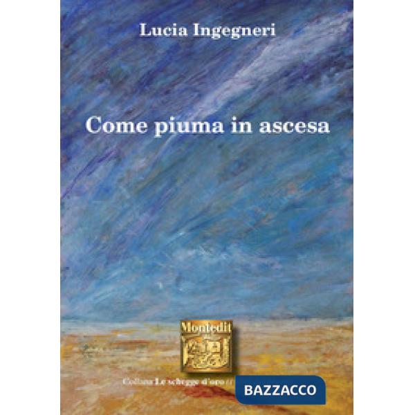 Come piuma in ascesa