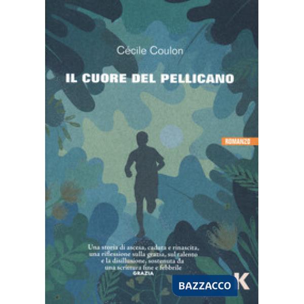 Cuore del pellicano (Il)