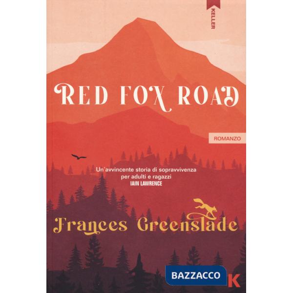 Red Fox Road. Ediz. italiana