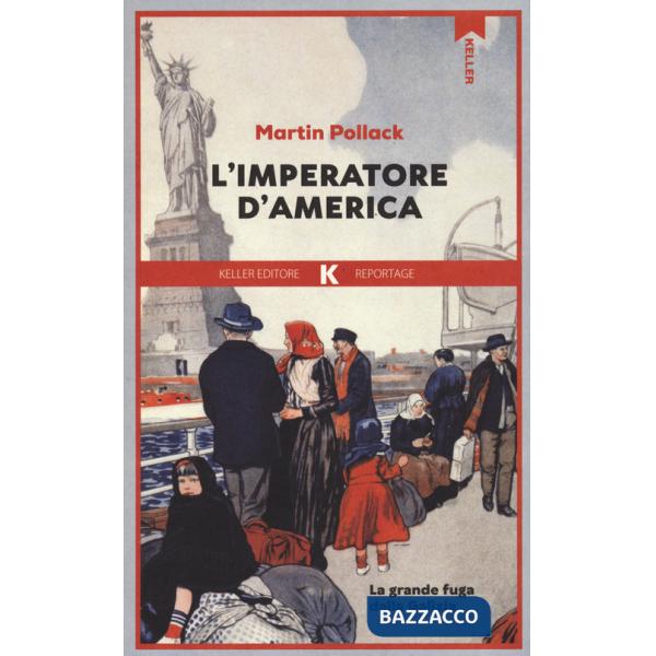 Imperatore d'America. La grande fuga dalla Galizia (L')