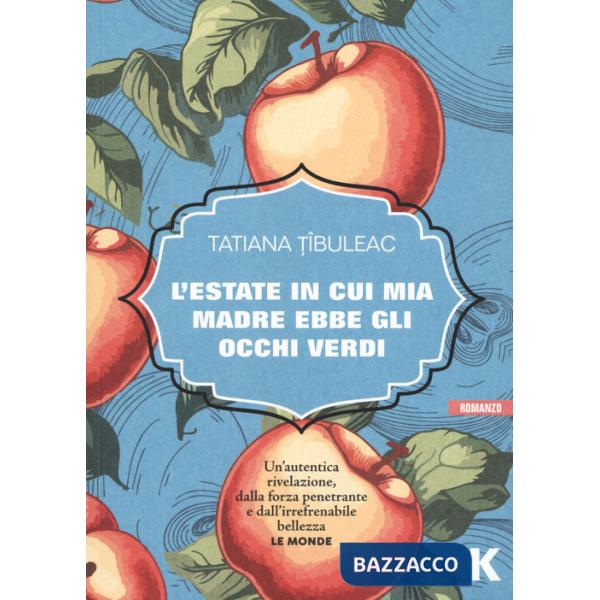 Estate in cui mia madre ha avuto gli occhi verdi (L')