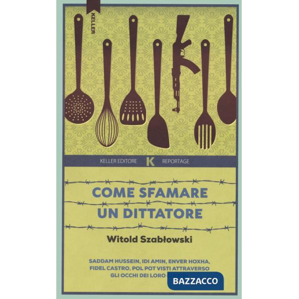 Come sfamare un dittatore