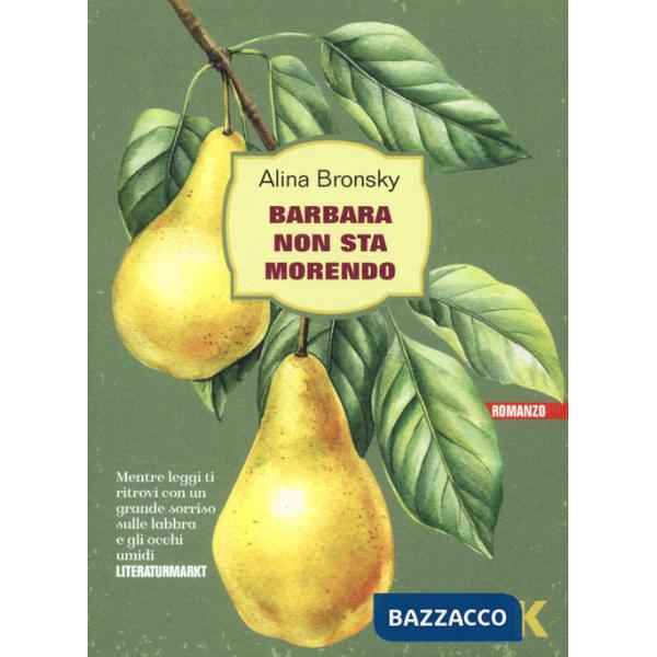 Barbara non sta morendo