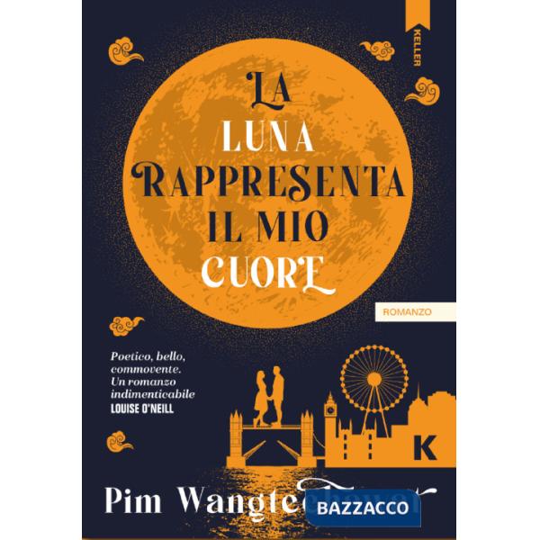 Luna rappresenta il mio cuore (La)