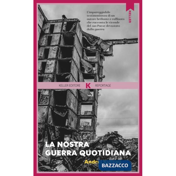 Nostra guerra quotidiana (La)