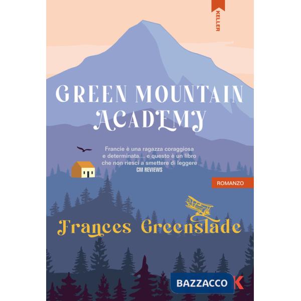 Green Mountain Academy. Ediz. italiana