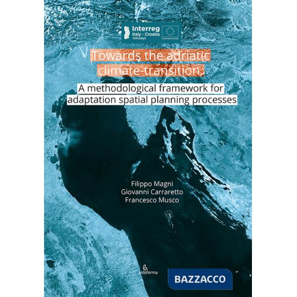 Towards the adriatic climate-transition. A methodological framework for adaptation spatial planning processes