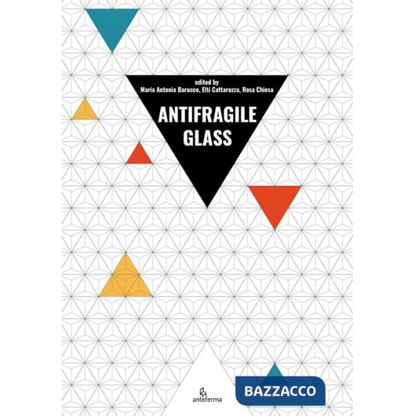 Antifragile glass 2022