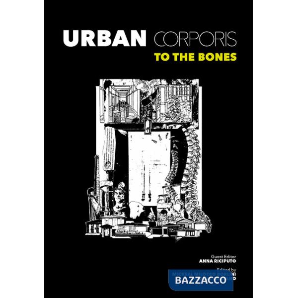 Urban Corporis. To the Bones