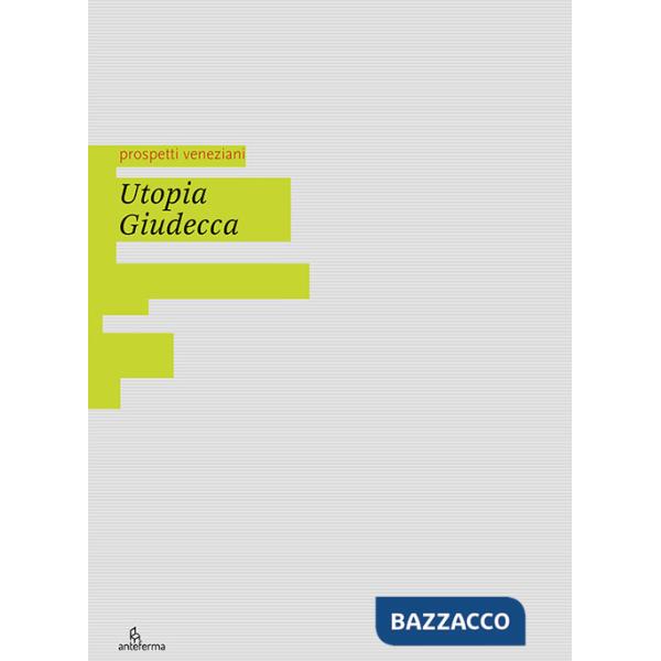 Utopia Giudecca