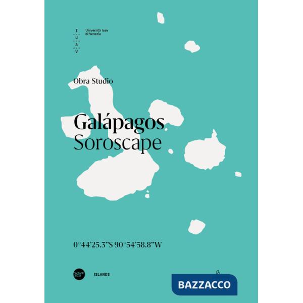 Galapagos. Soroscape. Ediz. italiana e inglese