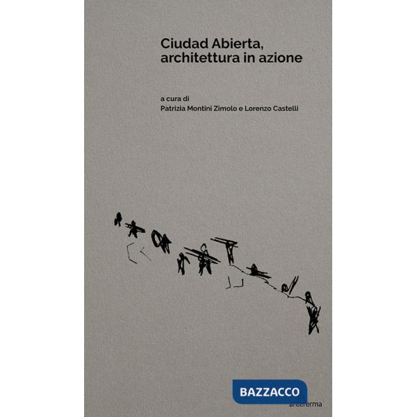 Ciudad Abierta, architettura in azione