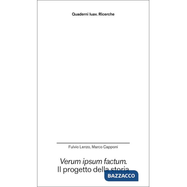 Verum ipsum factum. Il progetto della storia