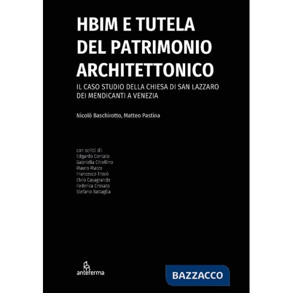 HBIM e tutela del patrimonio architettonico. Il caso studio della chiesa di San Lazzaro dei Mendicanti a Venezia