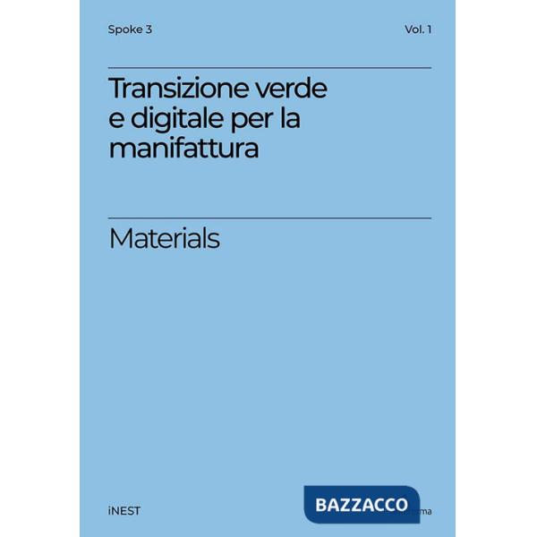 Transizione verde e digitale per la manifattura avanzata. Materials