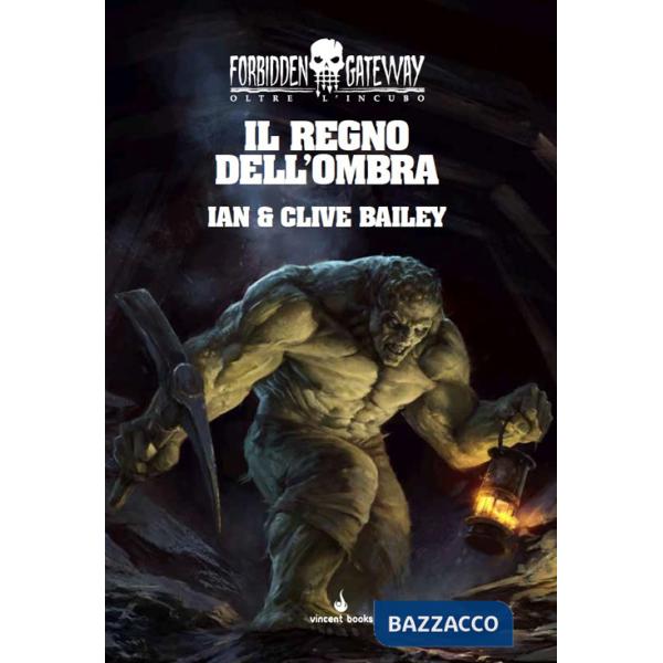 Regno dell'ombra. Oltre l'incubo. Forbidden gateway (Il). Vol. 1