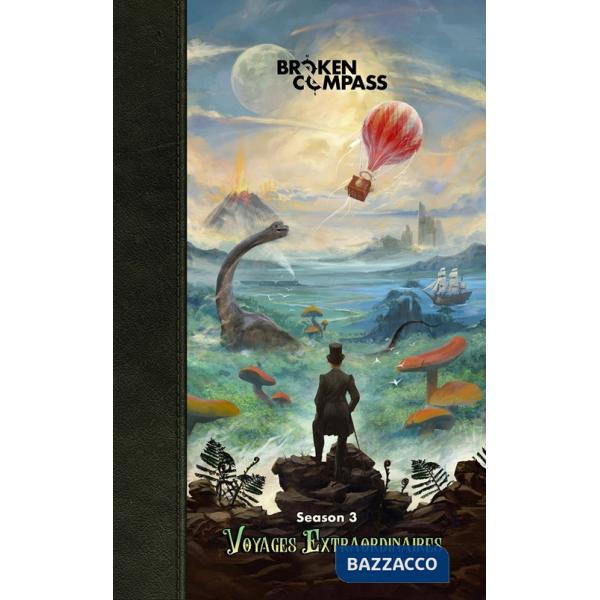 Broken Compass Season 3. Voyages extraordinaires. Ediz. Italiana