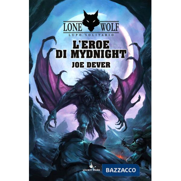 Eroe di Mydnight. Lupo Solitario. Serie Nuovo Ordine Kai (L'). Vol. 23