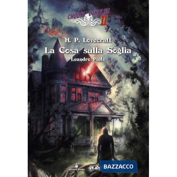 Cosa sulla soglia. Choose Cthulhu II (La). Vol. 5