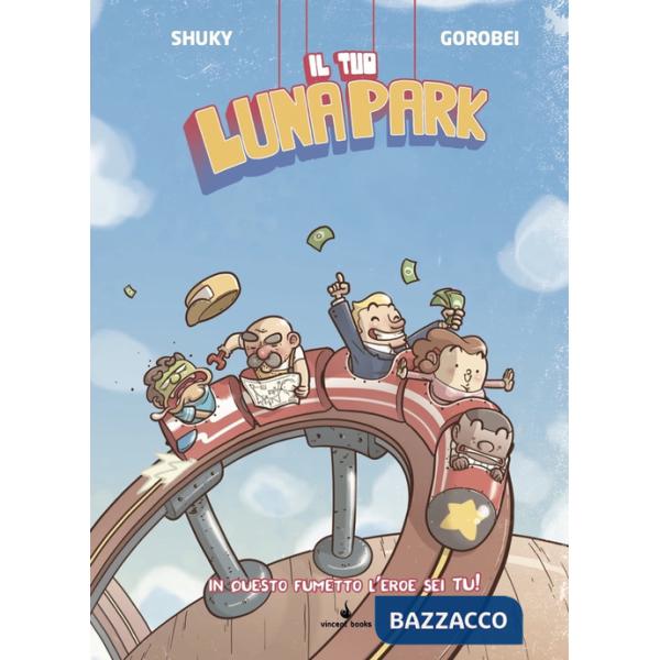 Tuo lunapark. Fumettogame (Il)